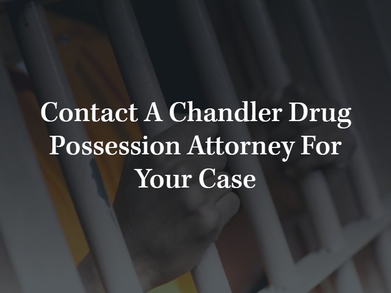 Chandler drug possession lawyer