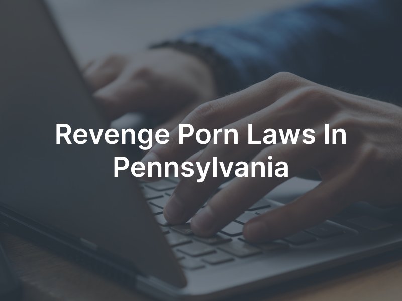Pennsylvania revenge porn laws