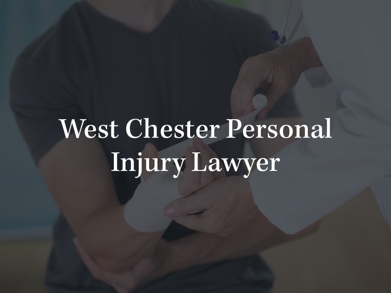 West Chester personal injury lawyer